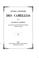 Cover of: Nouvelle iconographie des camellias contenant les figures et la description des plus rares, des ...