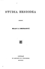 Cover of: Studia Hesiodea scripsit Milan R. Dimitrijević