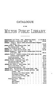 Catalogue of the Milton Public Library of Milton, Mass by Milton Public Library