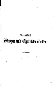 Cover of: Biographische Skizzen und Charakternovellen