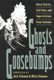 Cover of: Ghosts and goosebumps: ghost stories, tall tales, and superstitions from Alabama