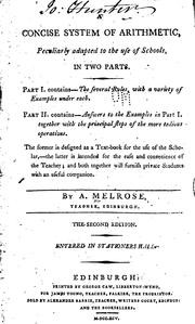 A Concise System of Arithmetic: Peculiarly Adapted to the Use of Schools, in Two Parts by A. Melrose