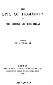 The Epic of Humanity, Or, The Quest of the Ideal by Apologist