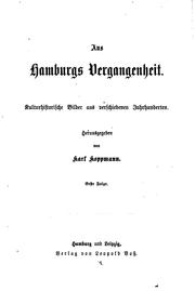 Cover of: Aus Hamburgs Vergangenheit: Kulturhistorische Bilder aus verschiedenen Jahrhunderten by 