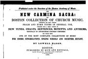 Cover of: The New Carmina Sacra: The Whole Being One of the Most Complete Collections of Music for Choirs ... by 