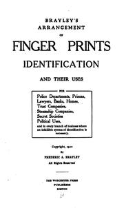 Brayley's Arrangement of Finger Prints Identification and Their Uses ... by Frederic A. Brayley