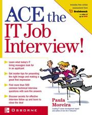 Cover of: Ace the IT job interview! by Paula Moreira