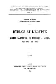 Cover of: Byblos et L'Égypte: quatre campagnes de fouilles à Gebeil, 1921-1922-1923-1924 ...