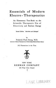 Essentials of modern electro-therapeutics by Frederick Finch Strong