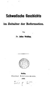 Schwedische Geschichte im Zeitalter der Reformation by Julius Weidling
