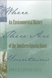 Cover of: Where there are mountains: an environmental history of the southern Appalachians