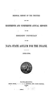 Cover of: Biennial report of the trustees and the ... annual reports of the resident physician of the Napa ... | 