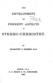 Cover of: The Development and Present Aspects of Stereo-chemistry