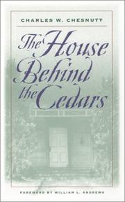 Cover of: The house behind the cedars by Charles Waddell Chesnutt