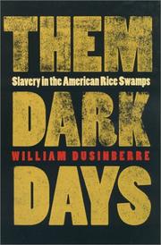 Cover of: Them dark days: slavery in the American rice swamps