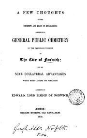 A few thoughts on the necessity and means of establishing forthwith a general public cemetery in ... by No name