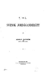 Cover of: Om svensk jordäganderätt by 