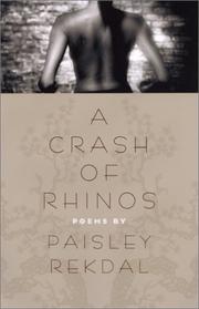 A Crash of Rhinos by Paisley Rekdal