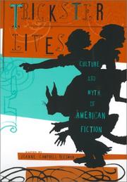 Cover of: Trickster lives: culture and myth in American fiction