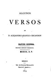 Algunos versos de D. Alejandro Arango y Escandon by Alejandro Arango y Escandon