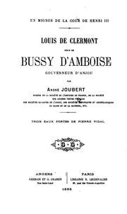 Cover of: Un mignon de la cour de Henri III: Louis de Clermont sieur de Bussy d'Amboise, gouverneur d'Anjou