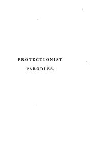 Cover of: Protectionist parodies, by 'a Tory' [signing himself E.H.K.H.].