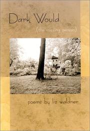Cover of: Dark Would (the missing person): Poems