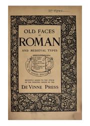 Cover of: Old Faces of Roman and Medieval Types: Lately Added to the De Vinne Press