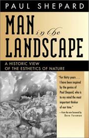 Cover of: Man in the landscape: a historic view of the esthetics of nature