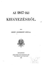 Cover of: Az 1867-iki kiegyezésről