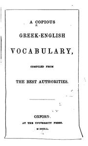 Cover of: A Copious Greek-English Vocabulary: Compiled from the Best Authorities by 