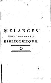Cover of: Mélanges tirés d'une grade bibliothèque ...