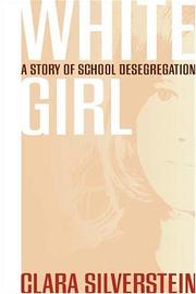 Cover of: White girl: a story of school desegregation