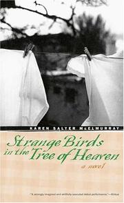 Strange birds in the tree of heaven by Karen Salyer McElmurray