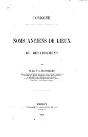 Cover of: Dordogne. Noms anciens de lieux du Département by 