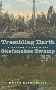 Cover of: Trembling earth: a cultural history of the Okefenokee Swamp