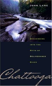 Cover of: Chattooga: Descending into the Myth of Deliverance River