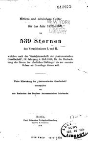 Cover of: Mittlere und scheinbare Oerter für das Jahr 1877, 1879-82, von 539 Sternen ...