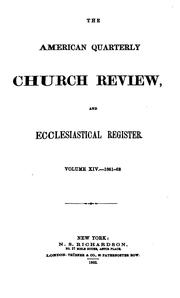 Cover of: The American Quarterly Church Review and Ecclesistical register VOLUME XIV-1861-62 by 