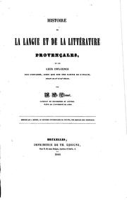 Histoire de la langue et de la littérature provençales, et de leur influence sur l'Espagne ... by Aloys De Closset