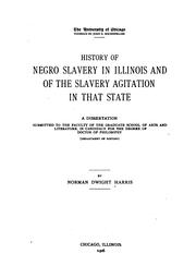 Cover of: History of Negro Slavery in Illinois and of the Slavery Agitation in that State ...