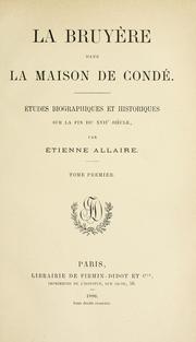 Cover of: La Bruyère dans la maison de Condé. by Etienne Allaire