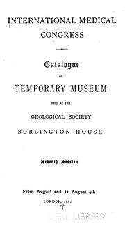 Catalogue of temporary museum held at the Geological Society, Burlington House by International Medical Congress