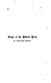Cover of: Songs of the Hebrew poets, in Engl. verse, by J. Benthall. Songs illustrating the life of David ... | 