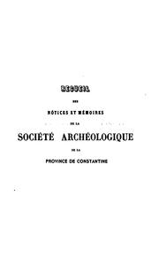 Cover of: Recueil des notices et mémoires de la Société archéologique de la province ...