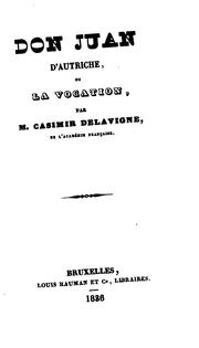 Cover of: Don Juan d' Autriche, ou, La vocation (comédie).