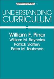 Cover of: Understanding curriculum: an introduction to the study of historical and contemporary curriculum discourses
