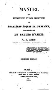 Cover of: Manuel des fondateurs et des directeurs des premières écoles de l'enfance: connues sous le nom ...
