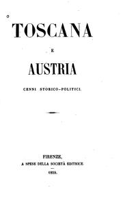 Cover of: Toscana e Austria: cenni storico-politicai