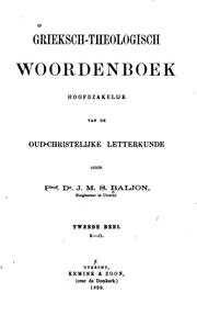 Cover of: Grieksch-theologisch Woordenboek: hoofdzakelijk van de Oud-Christelijke Letterkunde